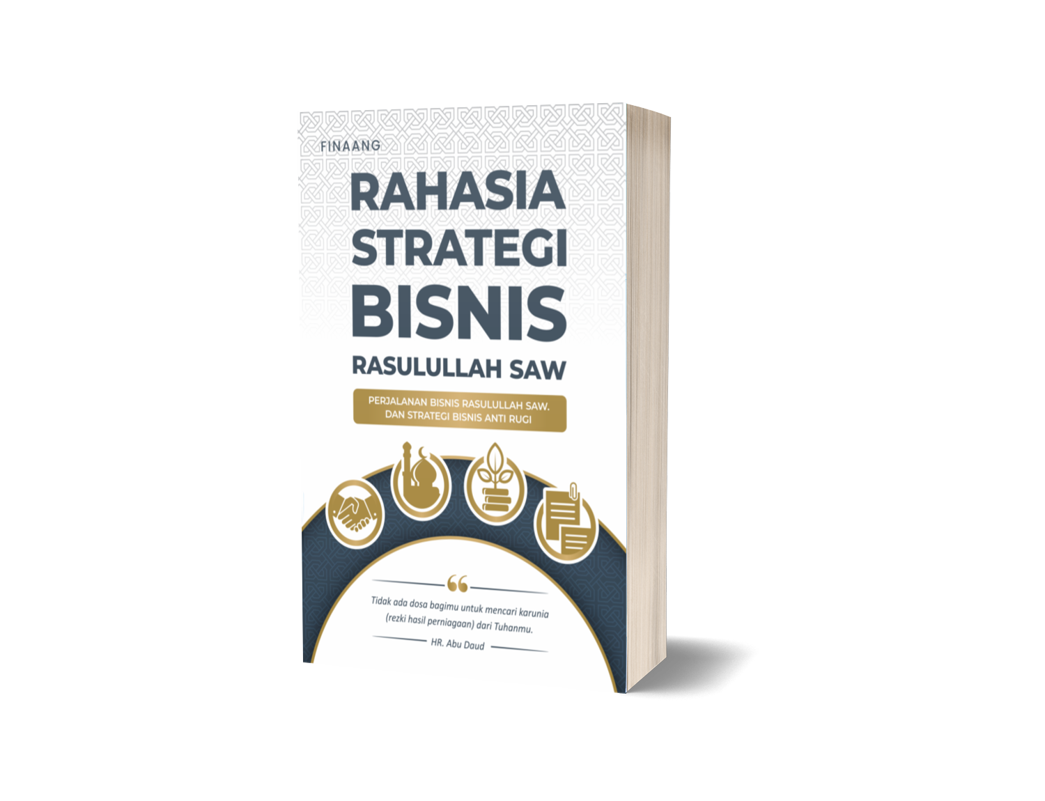 Rahasia Strategi Bisnis Rasulullah SAW : Perjalanan Bisnis Rasulullah SAW dan Strategi Bisnis Anti Rugi – Finaang
