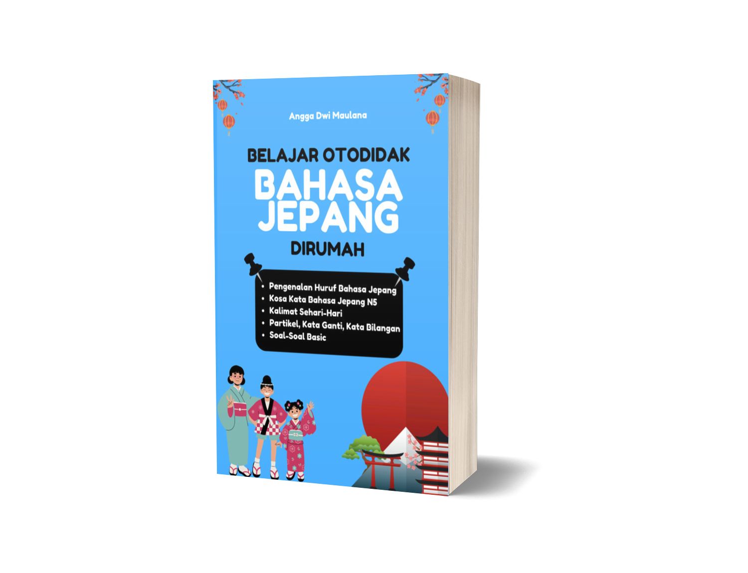 BELAJAR OTODIDAK BAHASA JEPANG DIRUMAH – ANGGA DWI MAULANA