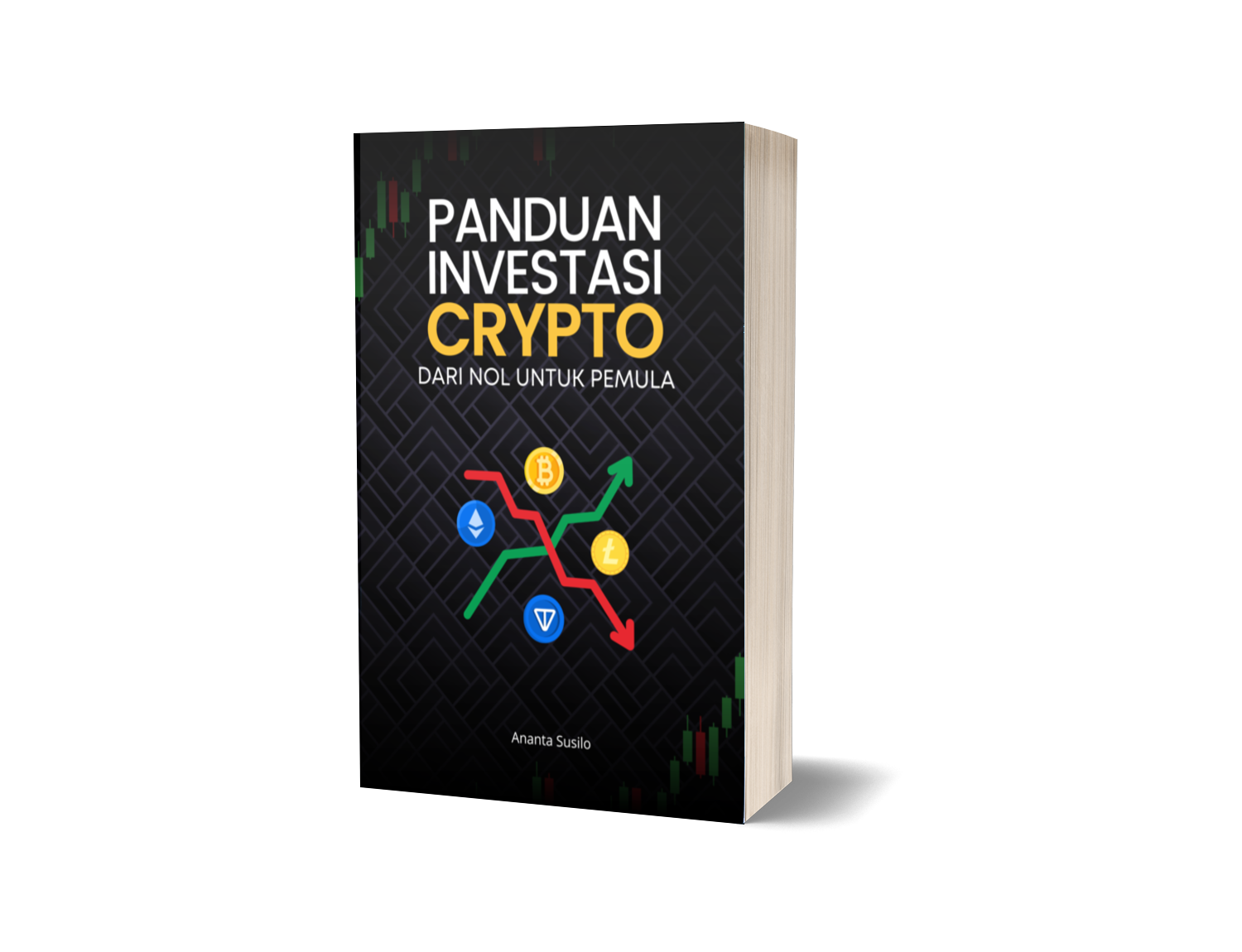 PANDUAN INVESTASI CRYPTO DARI NOL UNTUK PEMULA – Ananta Susilo