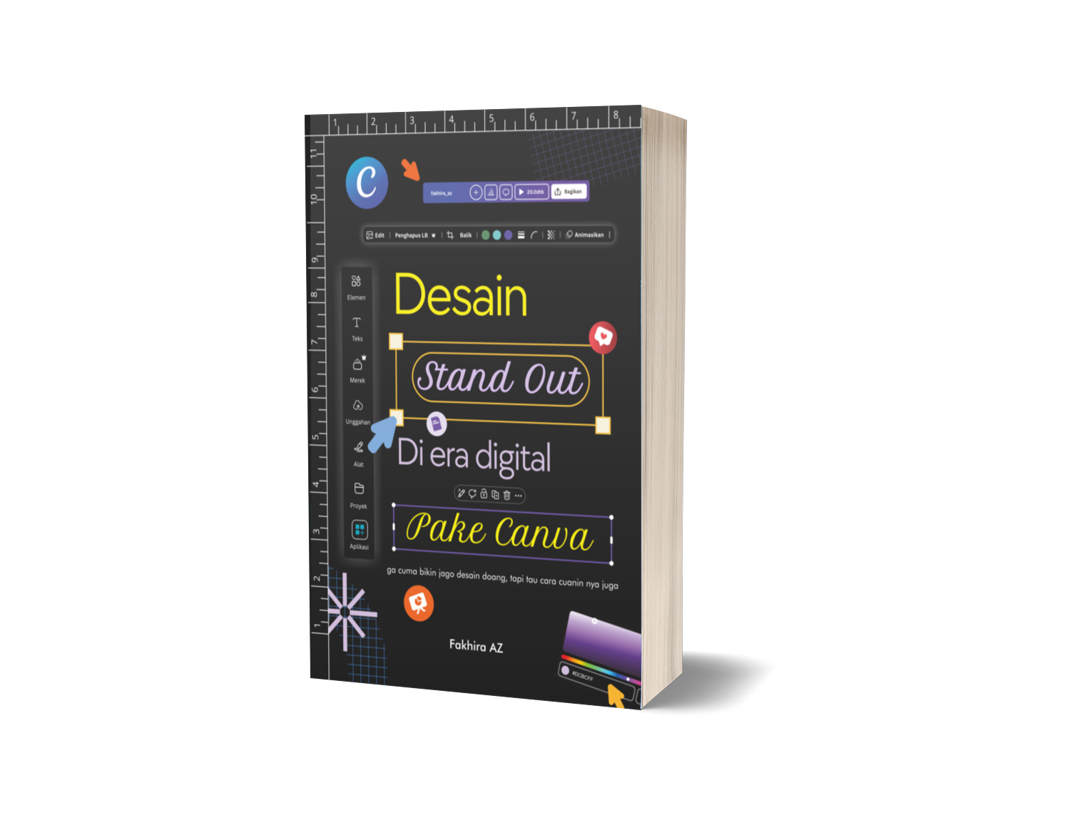 DESAIN STAND OUT DI ERA DIGITAL PAKE CANVA : ga cuma bikin jago desain doang, tapi tau cara cuaninnya juga – FAKHIRA AZ