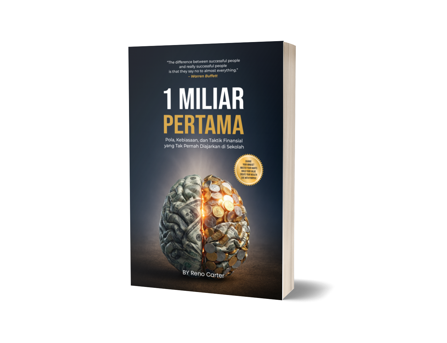 1 MILIAR PERTAMA : Pola, Kebiasaan, dan Taktik Finansial yang Tak Pernah Diajarkan di Sekolah – Reno Carter