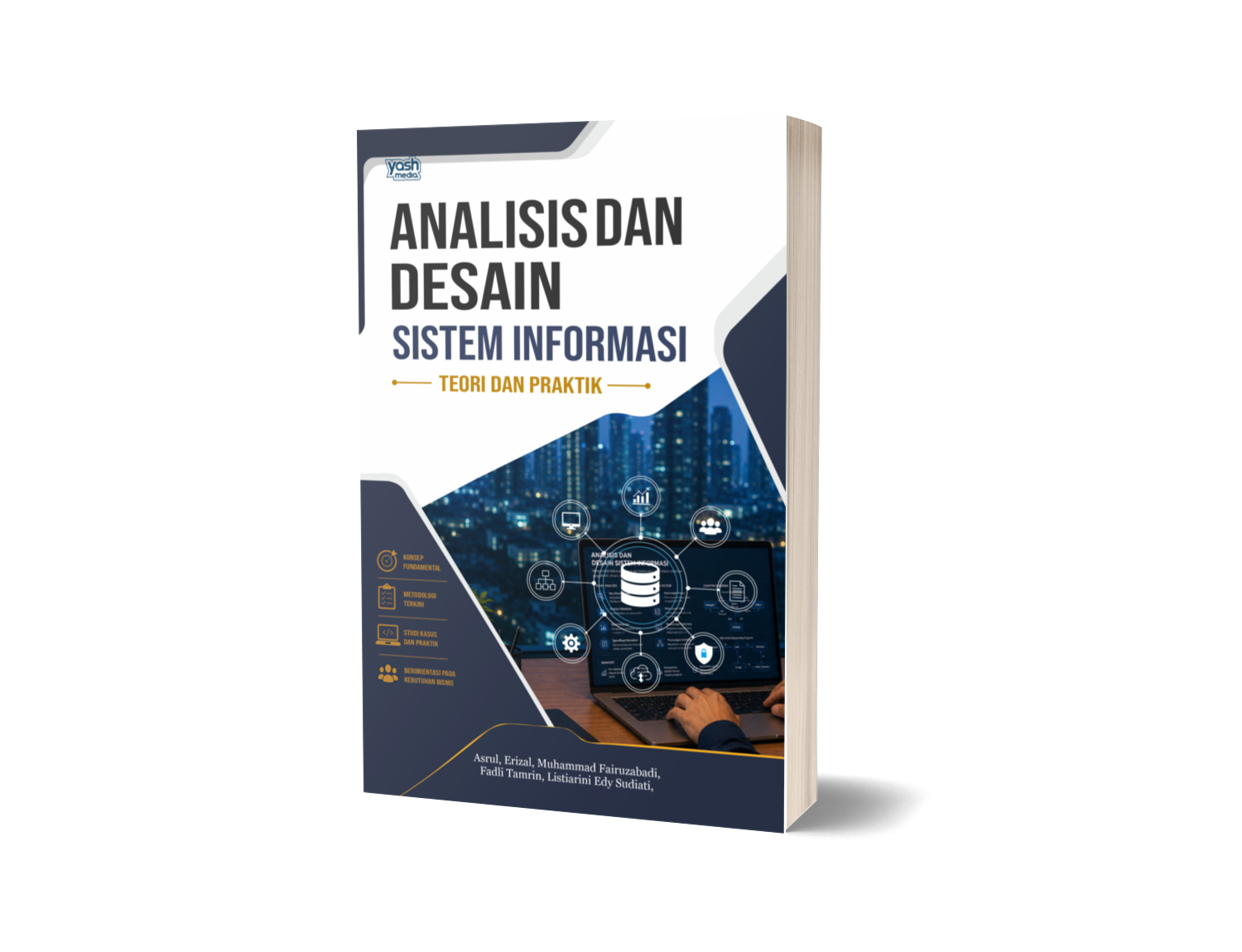 Analisis Dan Desain Sistem Informasi : Teori dan Praktik – Asrul, Erizal, Muhammad Fairuzabadi, Fadli Tamrin, Listiarini Edy Sudiati