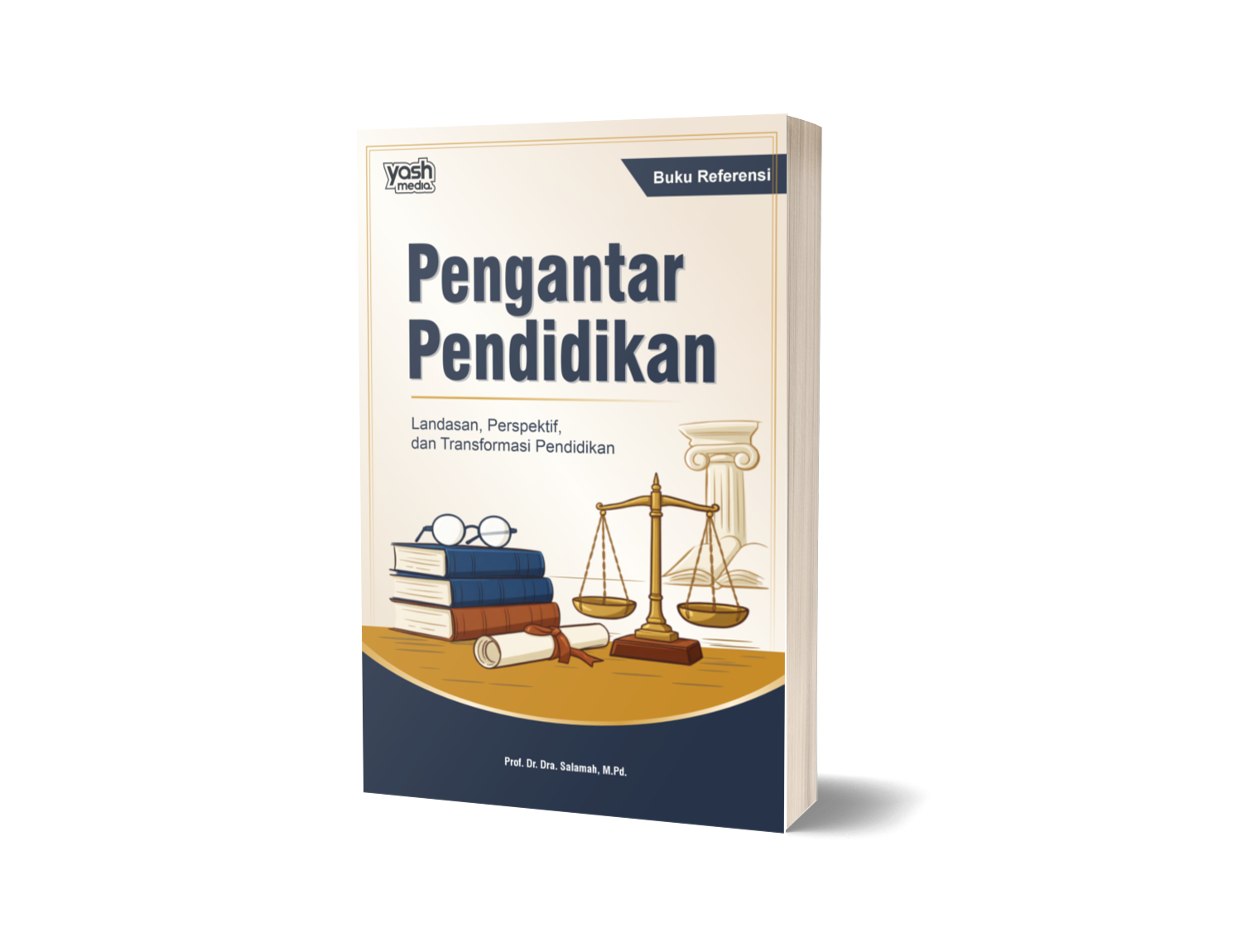 Pengantar Pendidikan : Landasan, Perspektif, dan Transformasi Pendidikan – Prof. Dr. Dra. Salamah, M.Pd.